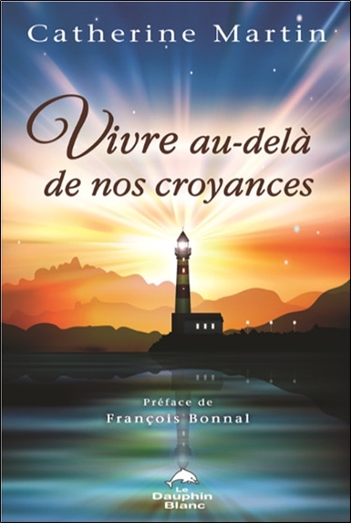 Image de Vivre au-delà de nos croyances