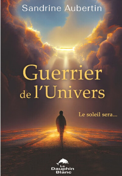 Image de Guerrier de l'Univers - Le soleil sera...
