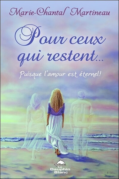 Image de Pour ceux qui restent... Puisque l'amour est éternel !