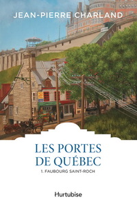 Picture of LES PORTES DE QUEBEC V 01 FAUBOURG SAINT-ROCH