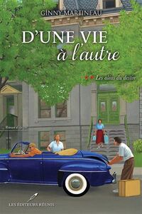 Picture of D'UNE VIE A L'AUTRE V 02 LES ALEAS DU DESTIN