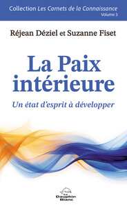 Picture of La Paix intérieure - Un état d'esprit à développer Volume 3
