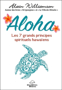 Image de Aloha - Les 7 grands principes spirituels hawaïens