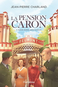 Picture of LA PENSION CARON V 03 GRANDS DRAMES, PETITS BONHEURS