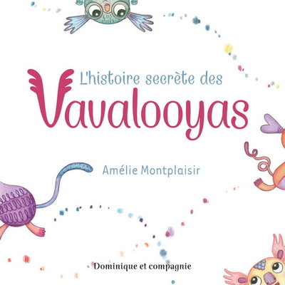 Picture of L'HISTOIRE SECRETE DES VAVALOOYAS