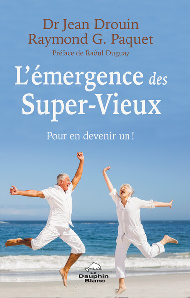Picture of L'émergence des Super-Vieux - Pour en devenir un !