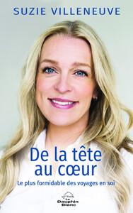Image de De la tête au coeur - Le plus formidable des voyages en soi