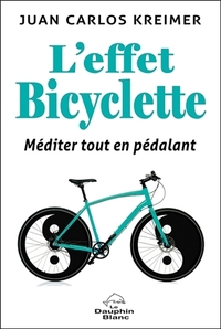 Image de L'effet Bicyclette - Méditer tout en pédalant