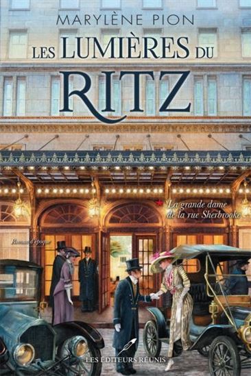 Picture of LES LUMIERES DU RITZ V 01 LA GRANDE DAME DE LA RUE SHERBROOKE