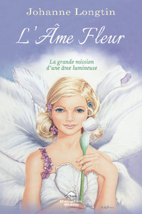 Picture of L'âme fleur - La grande mission d'une âme lumineuse