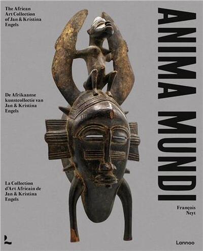 Image de Anima Mundi The African Art Collection of Jan and Kristina Engels /franCais/anglais/nEerlandais