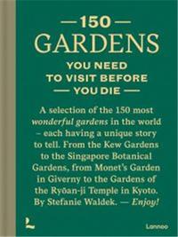 Picture of 150 Gardens You Need To Visit Before You Die /anglais