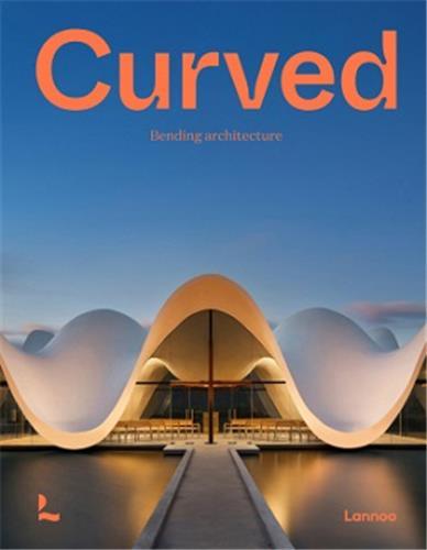 Picture of Curved Bending Architecture /anglais