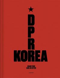 Picture of Carl De Keyzer D.P.R.Korea - Grand Tour /anglais