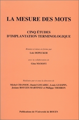 Picture of La mesure des mots - cinq études d'implantation terminologique