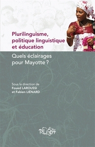 Picture of Plurilinguisme, politique linguistique et éducation - quels éclairages pour Mayotte ?