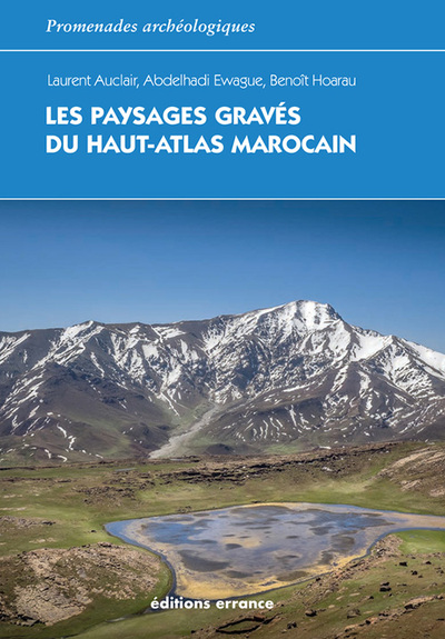 Image de Les paysages gravés du Haut-Atlas marocain