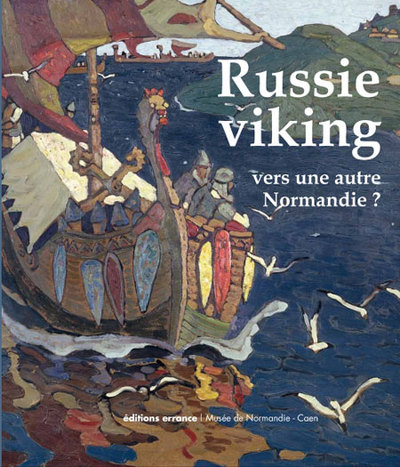 Image de Russie viking, vers une autre Normandie ?