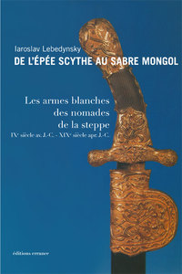 Image de De l'épée scythe au sabre mongol