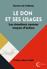 Picture of LE DON ET SES USAGES : LES EMOTIONS COMME MOYEN D'ACTION.