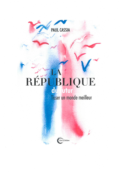 Picture of La République du futur - tisser un monde meilleur