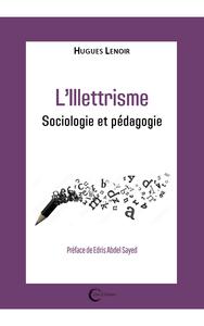 Picture of L'illettrisme - sociologie et pédagogie