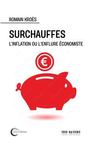 Picture of Surchauffe - l'inflation ou l'enflure économiste