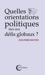 Picture of Quelles orientations politiques face aux défis globaux ?