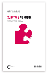 Picture of Survivre au futur - vivre au présent
