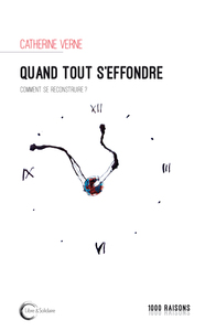 Picture of Quand tout s'effondre - comment se reconstruire ?