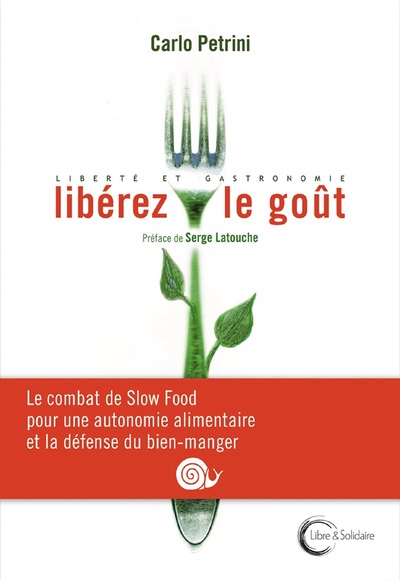 Image de Libérez le goût - liberté et gastronomie