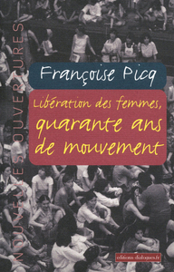 Image de Libération des femmes, quarante ans de mouvement