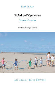 Picture of Tom ou l'optimisme. Cap sur l'autisme