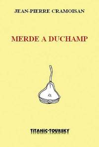 Picture of Merde à Duchamp