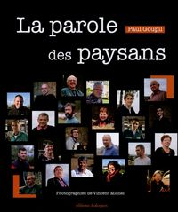 Image de La parole des paysans, portraits sensibles d'agriculteurs bretons