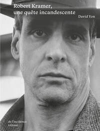 Picture of Robert Kramer une quête incandescente