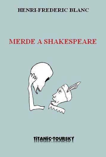 Picture of Merde à Shakespeare