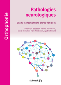 Picture of Pathologies neurologiques : bilans et interventions orthophoniques