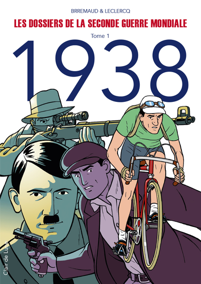 Image de Les dossiers de la seconde guerre mondiale T1 - 1938