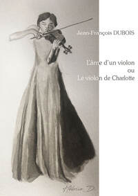 Picture of L'ÂME D'UN VIOLON OU LE VIOLON DE CHARLOTTE