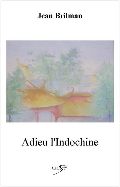 Image de ADIEU L'INDOCHINE