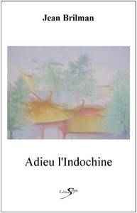 Image de ADIEU L'INDOCHINE