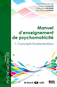 Picture of Manuel d'enseignement en psychomotricité - Tome 1 : Concepts fondamentaux