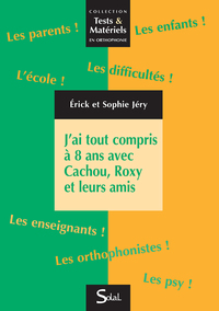 Image de J'ai tout compris à 8 ans avec Cachou, Roxy et leurs amis