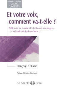 Picture of Et votre voix, comment va-t-elle ?