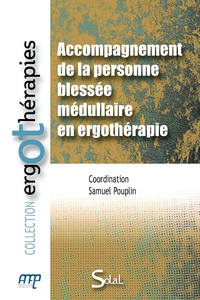 Picture of Accompagnement de la personne blessée médullaire en ergothérapie