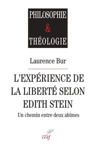 Image de L'EXPERIENCE DE LA LIBERTE SELON EDITH STEIN - UNCHEMIN ENTRE DEUX ABIMES