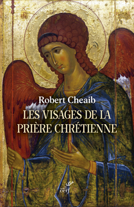 Image de Les visages de la prière chrétienne