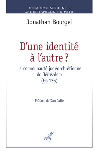 Picture of D'une identité à l'autre ? La communaute judéo-chrétienne de Jérusalem (66-135)