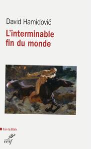 Image de L'INTERMINABLE FIN DU MONDE